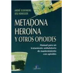 Metadona Heroina y otros Opiodes