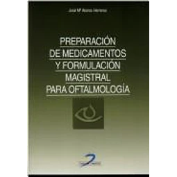 Preparacion de medicamentos y formulacion magistral para oftalmologia