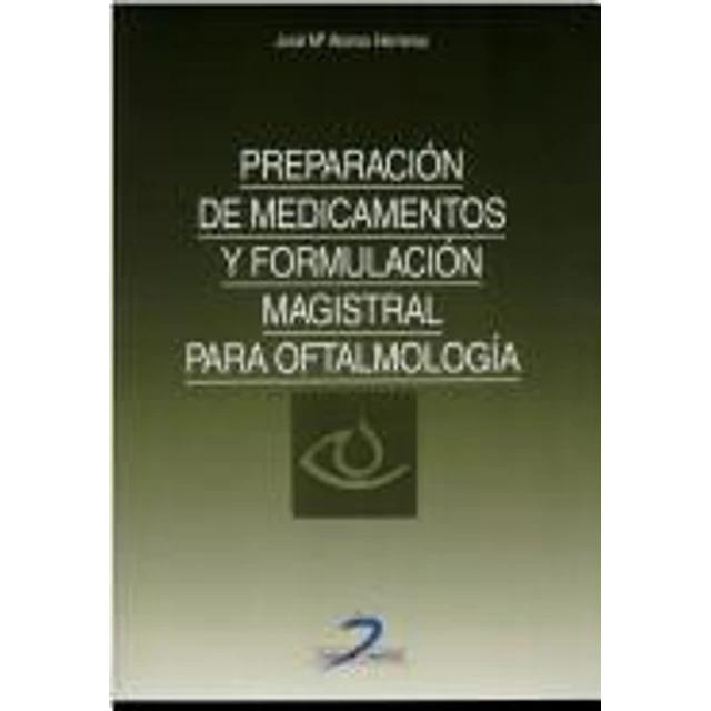 Preparacion de medicamentos y formulacion magistral para oftalmologia