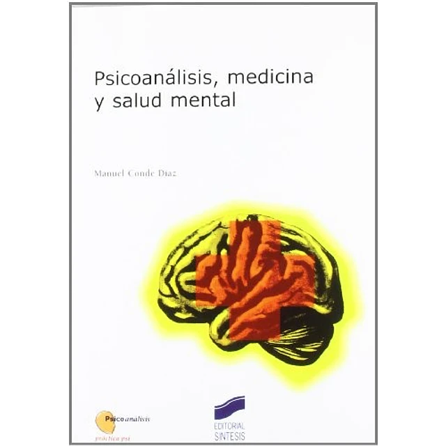Psicoanálisis, medicina y salud mental