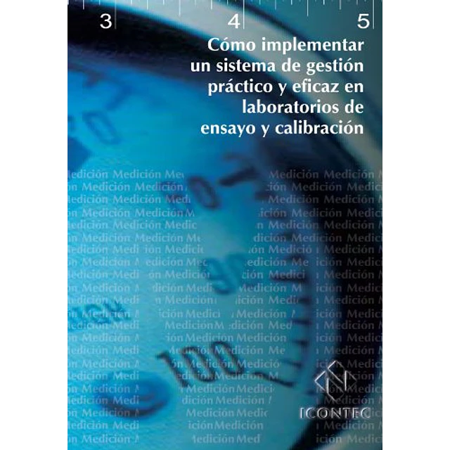 Cómo implementar un sistema de gestión práctico y eficaz en laboratorios de ensayo y calibración