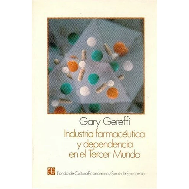 Industrial Farmacéutica y Dependencia en el tercer mundo