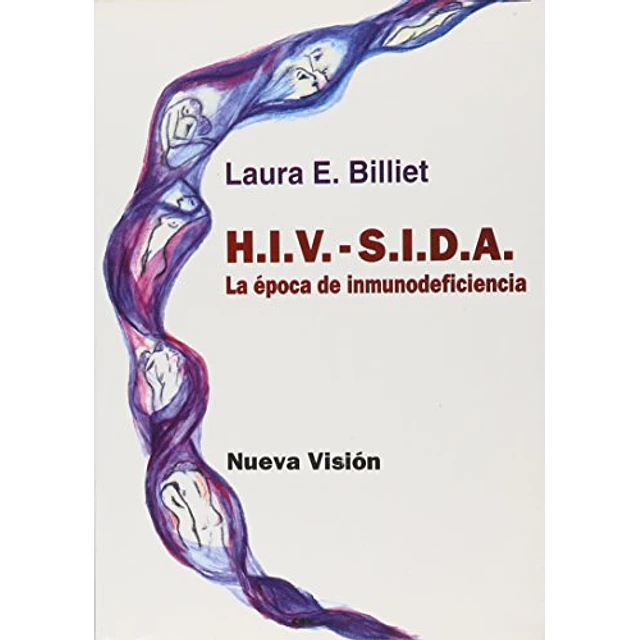H.I.V.-Sida : la epoca de la inmunodeficiencia