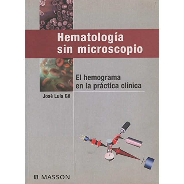 Hematologia sin microscopio El hemograma en la practica clinica
