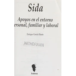 SIDA : apoyos en el entorno personal, familiar y laboral
