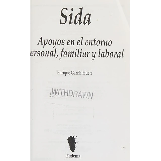 SIDA : apoyos en el entorno personal, familiar y laboral