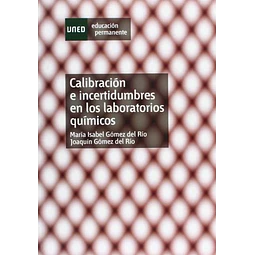 Calibración e Incertidumbres en los Laboratorios Químicos