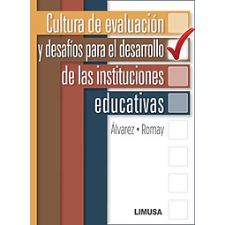Cultura de Evaluación y Desafíos para el Desarrollo de las Instituciones Educativas