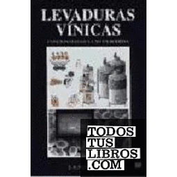Levaduras vinicas, funcionalidad y uso en bodega