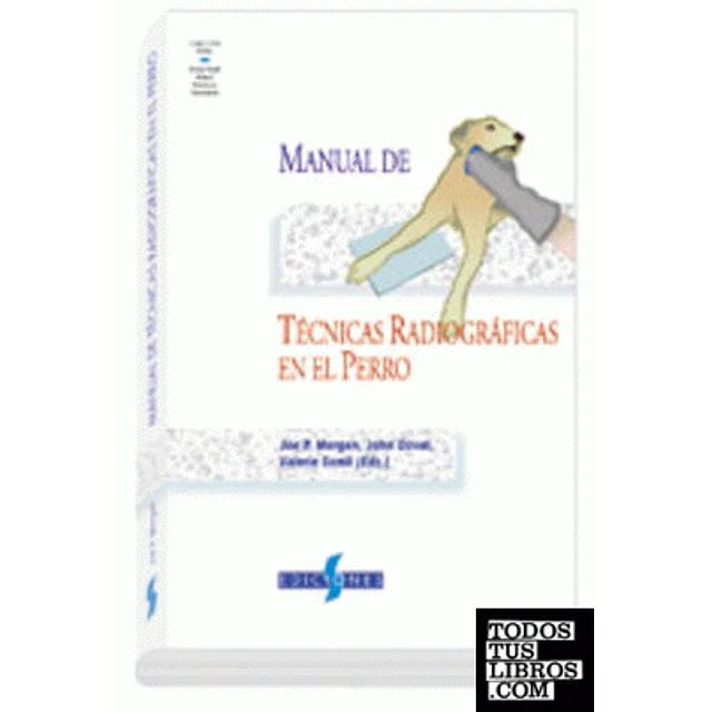 Manual de Técnicas Radiográficas en el Perro