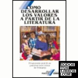 Como desarrollar valores a partir de la literatura