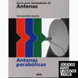Guias para instaladores de antenas, antenas parabolicas