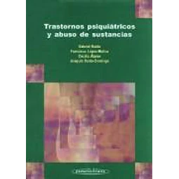 Trastornos psiquiátricos y abuso de sustancias