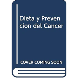 Dieta y prevencion del cancer