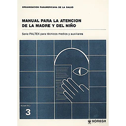 Manual para  la Atencion de la Madre y el Niño