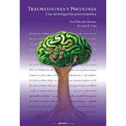 Traumatología y psicología. Una investigación psicosomática