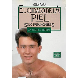 Guia para el cuidado de la piel sólo para hombres