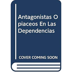 Antagonistas opiáceos en las dependencias