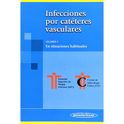 Infecciones por catéteres vasculares - Volumen 1