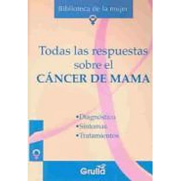El cancer de mama, todas las respuestas