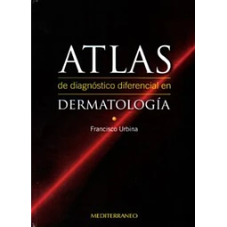 Atlas de Diagnóstico Diferencial en Dermatología