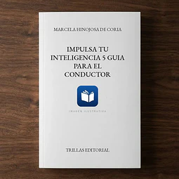 Impulsa tu inteligencia 5 Guia para el conductor