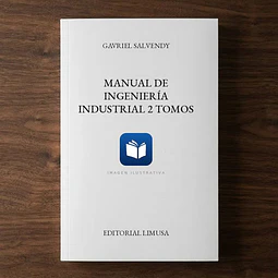 Manual de Ingeniería  Industrial 2 Tomos