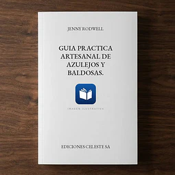 Guia practica artesanal de azulejos y baldosas.