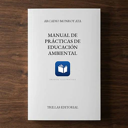 Manual de Prácticas de Educación Ambiental