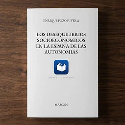 Los desequilibrios socioeconomicos en la España de las autonomias