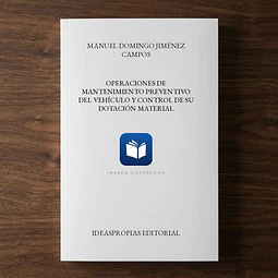 Operaciones de mantenimiento preventivo del vehículo y control de su dotación material