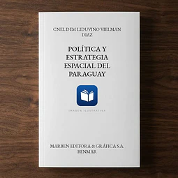 Política y Estrategia Espacial del Paraguay