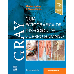 Gray. Guía fotográfica de disección del cuerpo humano