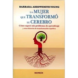 La Mujer que Transformó su Cerebro