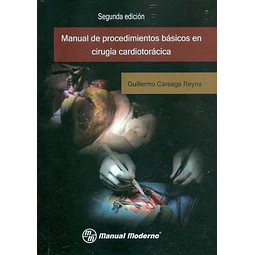 Manual de procedimientos básicos en cirugía cardiotorácica