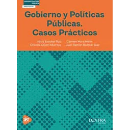 Gobierno y políticas públicas. Casos prácticos