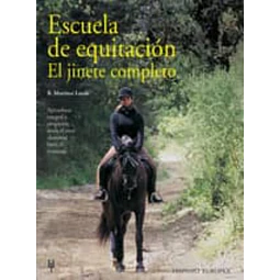 Escuela de equitación. El jinete completo
