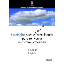 Estrategias poco convencionales para reinventar su carrera profesional