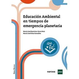 Educación Ambiental en Tiempos de Emergencia Planetaria