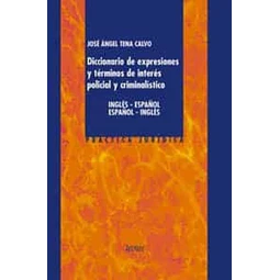 Diccionario de expresiones y términos de interés policial y criminalístico