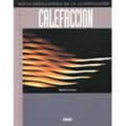 Nueva enciclopedia de la climatizacion. Calefaccion