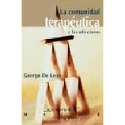 La comunidad terapéutica y las adicciones