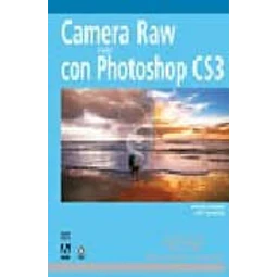 Camera Raw con Adobe Photoshop CS3