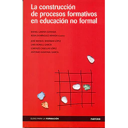 La construccion de procesos formativos en la educacion no formal