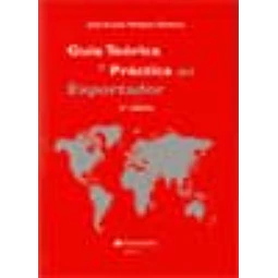 Guía Teórica y Práctica del Exportador