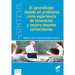 El aprendizaje basado en problemas como experiencia de innovación y mejora docente universitarias