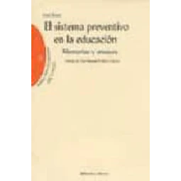 El sistema preventivo en la educacion