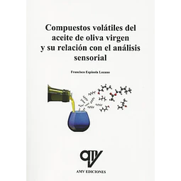 Compuestos volátiles del aceite de oliva virgen y su relación con el análisis sensorial