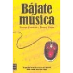 Bajate Musica tu musica favorita a traves de Internet