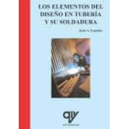 Los elementos del diseño en tubería y su soldadura